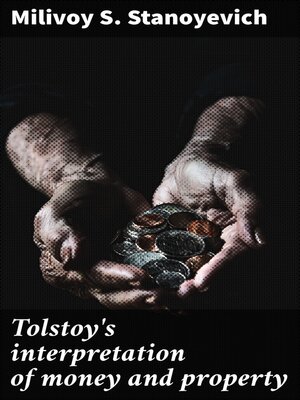 cover image of Tolstoy's interpretation of money and property